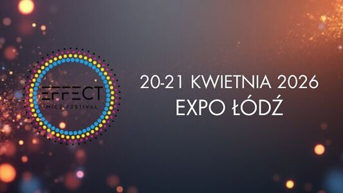 -  Effect MICE Festival Łódź 2026