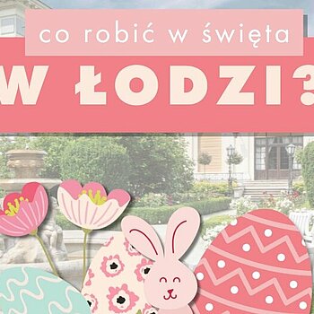 wielkanoc w lodzi