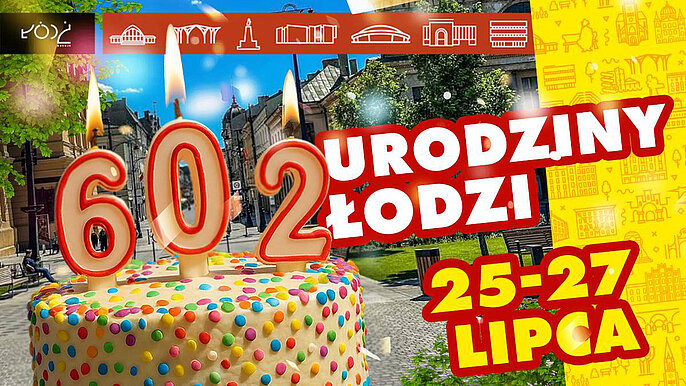  -  602. Urodziny Łodzi