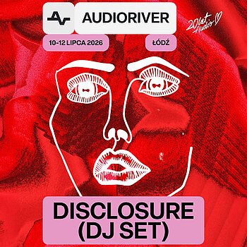 Disclosure Audioriver 2026 Łódź