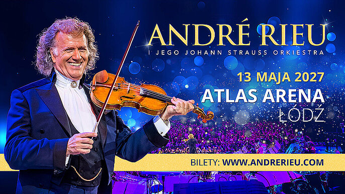  -  André Rieu Łódź