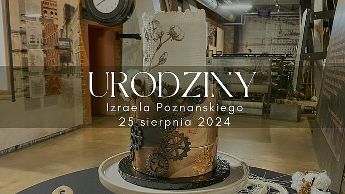  -  191. Urodziny Izraela Poznańskiego