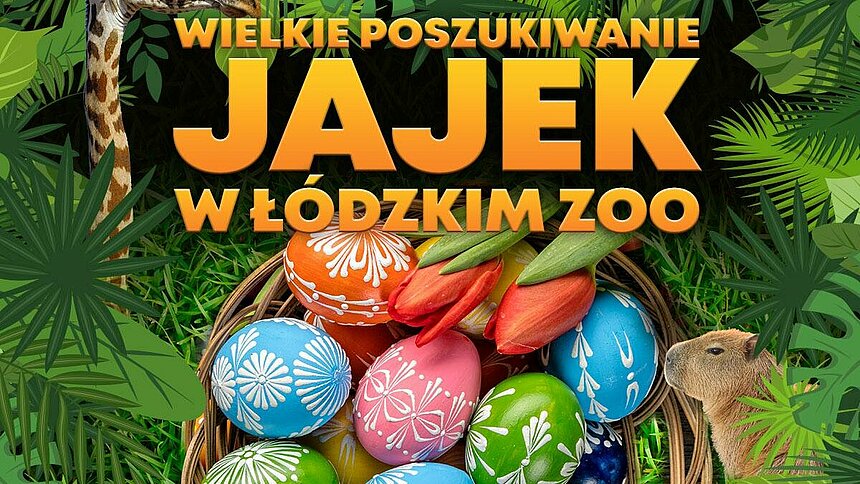 wielkanoc zoo lodz orientarium