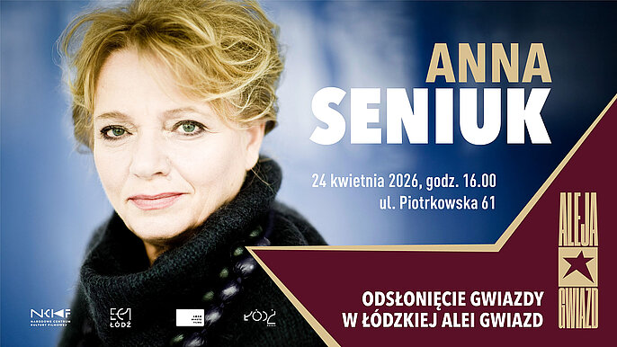  -  Gwiazda Anny Seniuk w Łódzkiej Alei Gwiazd