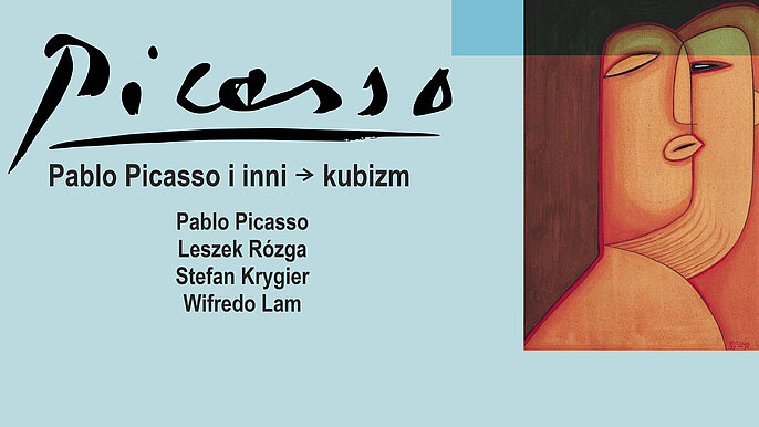  -  Pablo Picasso i inni – kubizm Łódź