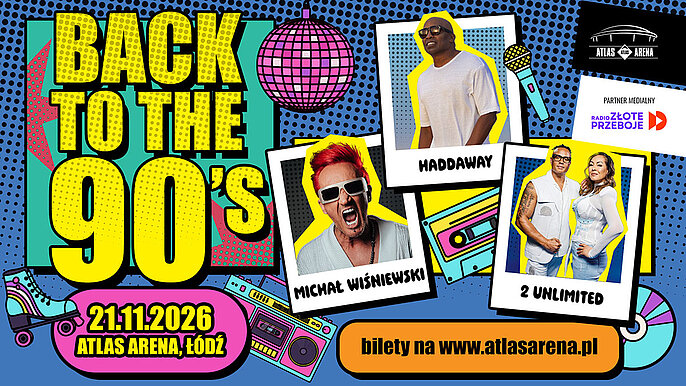  -  BACK TO THE 90’S w Atlas Arenie