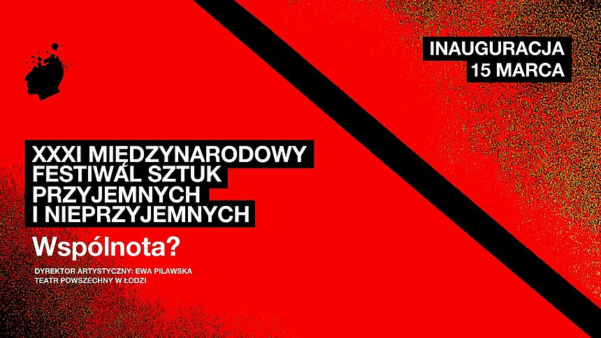 XXXI Międzynarodowy Festiwal Sztuk Przyjemnych i Nieprzyjemnych – Łódź 2025