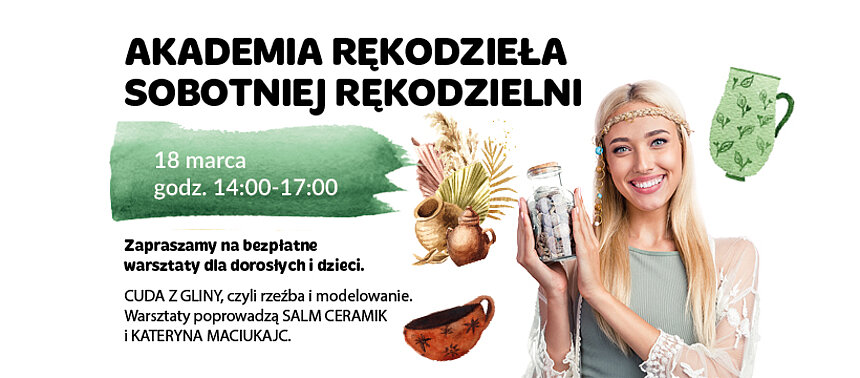 Akademia Rękodzieła Sobotniej Rękodzielni - 18 marca. Biały plakat reklamowy z blondynką otoczoną rekwizytami tematycznymi.