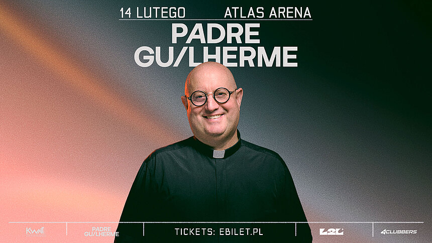 Padre Guilherme w Atlas Arenie w Łodzi
