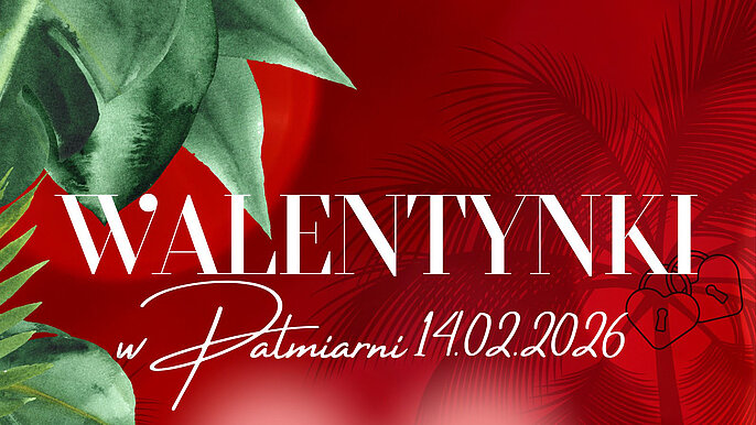  -  walentynki palmiarnia lodz
