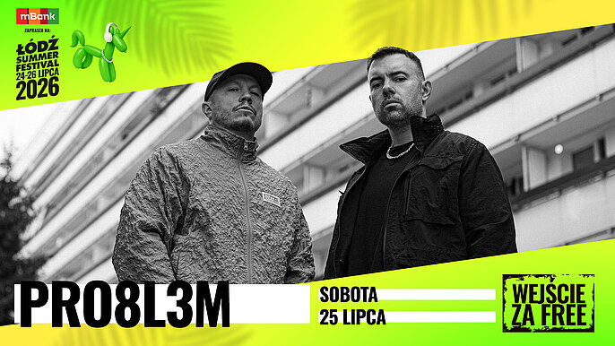  -  PRO8L3M Łódź Summer Festival 2026