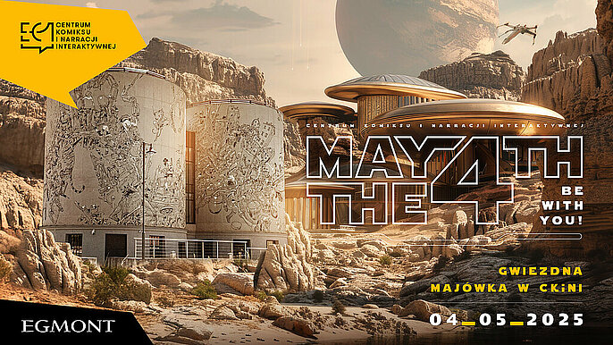  -  May the 4th: galaktyczna majówka w Centrum Komiksu EC1