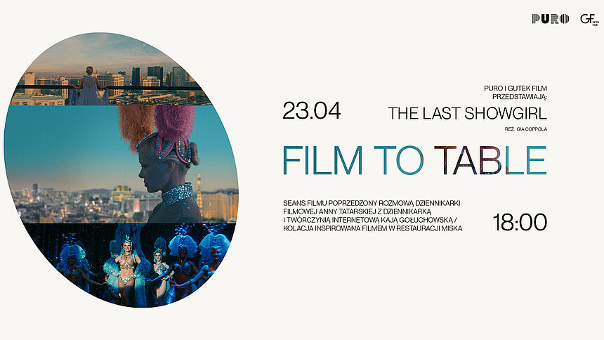 Film to Table w Łodzi. „The Last Showgirl”