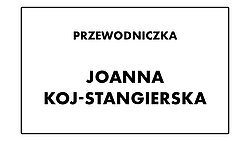  , Joanna Koj-Stangierska