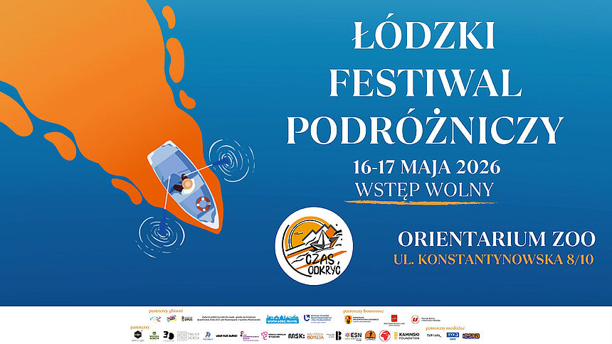 Łódzki Festiwal Podróżniczy Czas Odkryć 2026