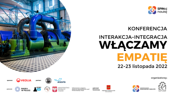Konferencja Interakcja-Integracja 2022 „Włączamy empatię” w Centrum Nauki i Techniki EC1  