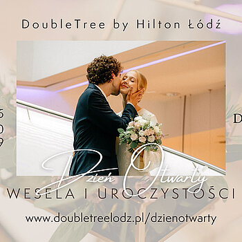 Dzień Otwarty w DoubleTree by Hilton Łódź