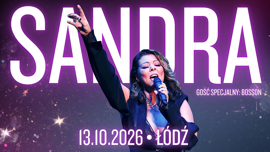 Sandra wystąpi w Łodzi