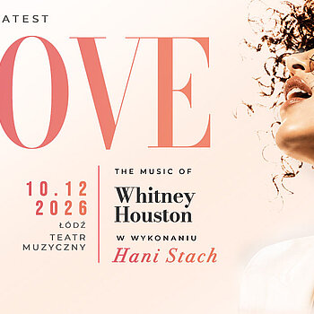 The Greatest Love Tour – przeboje Whitney Houston w wykonaniu Hani Stach