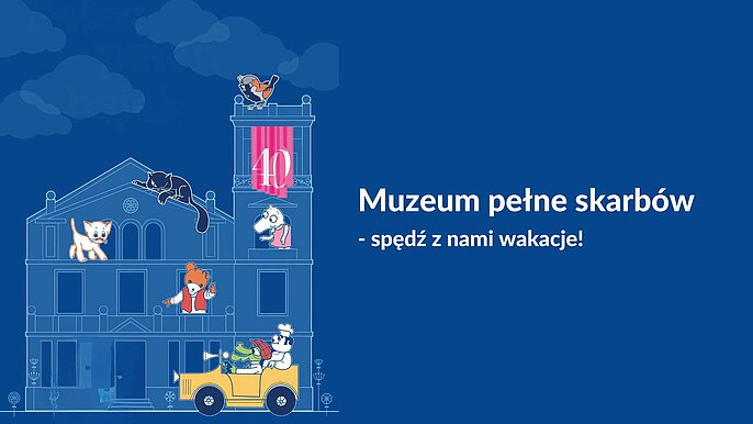  -  Wakacje w Muzeum Kinematografii w Łodzi