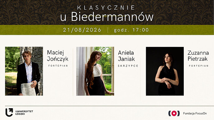  -  Koncert z cyklu „Klasycznie u Biedermannów” w Łodzi