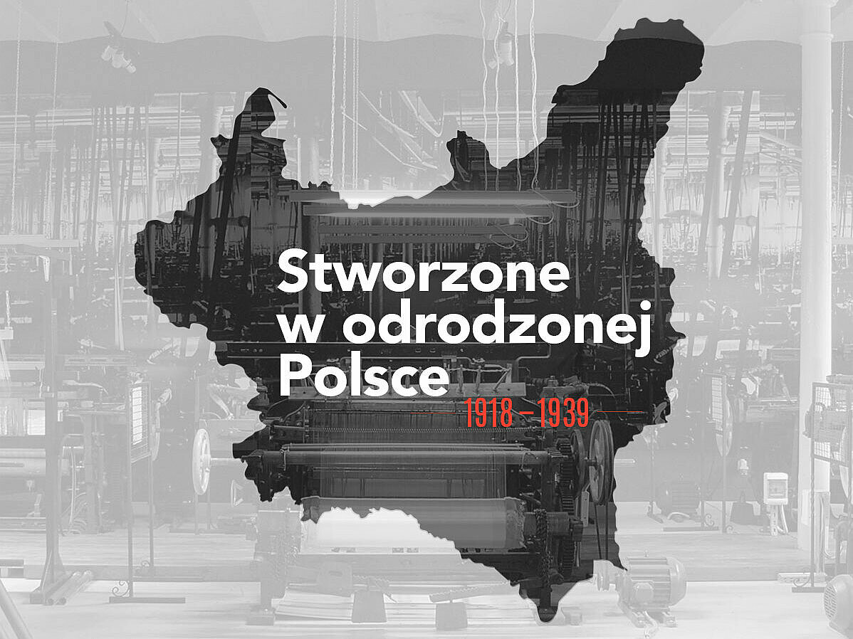 Wystawa "Stworzone w odrodzonej Polsce" , arch. CMWŁ