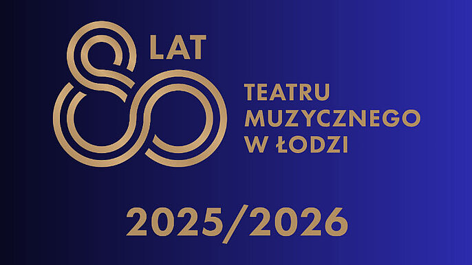  -  wystawa Teatru Muzycznego w Łodzi
