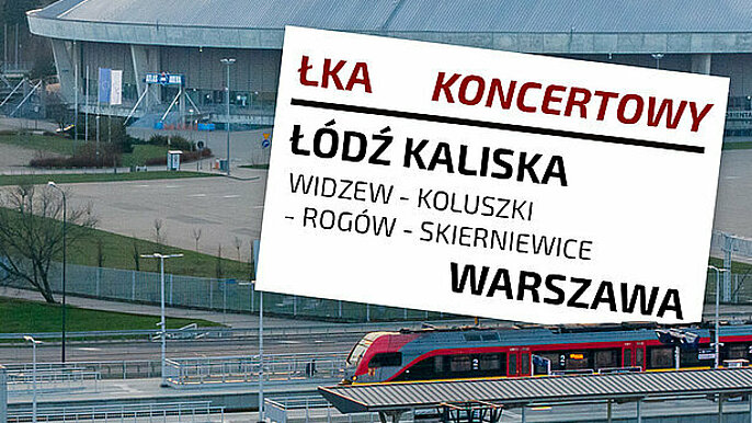  -  pociągi ŁKA na trasie Łódź – Warszawa